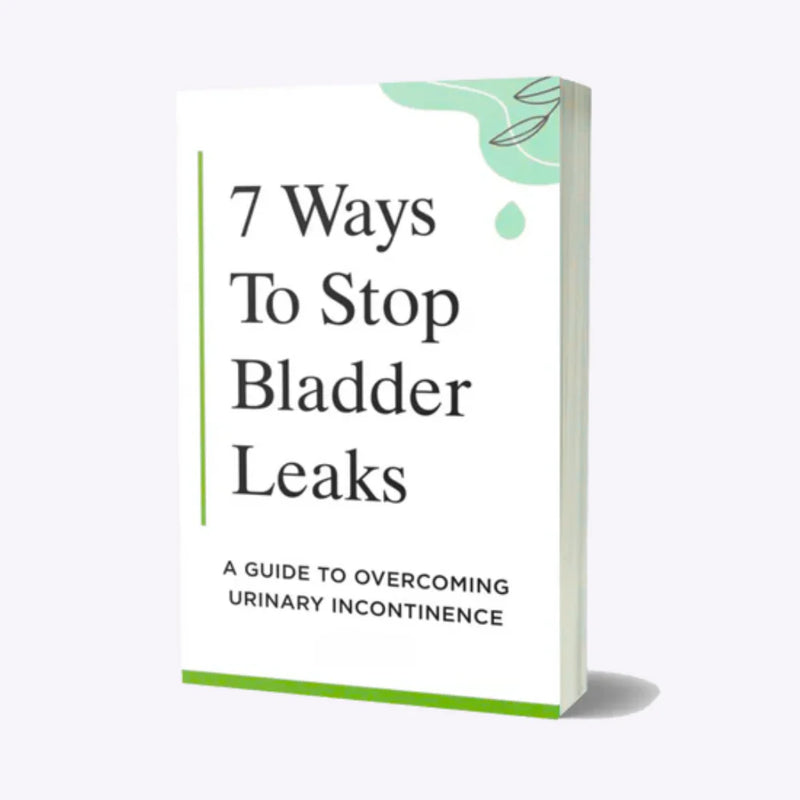 FREE Bonus - 7 Ways To Stop Bladder Leaks